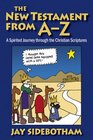The New Testament from Az A Spirited Journey Through the Christian Scriptures
