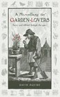 A Miscellany for GardenLovers Facts and Folklore Through the Ages