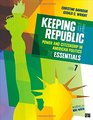 Keeping the Republic Power and Citizenship in American Politics the Essentials