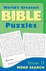 World's Greatest Bible PuzzlesVolume 12