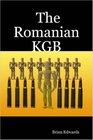 The Romanian KGB