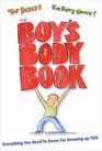 The Boy's Body Book Everything You Need to Know for Growing Up YOU