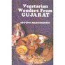 Vegetarian Wonders from Gujarat