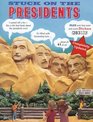 Stuck on the Presidents