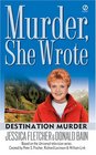 Destination Murder (Murder, She Wrote, Bk 20)