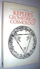 Kepler's Geometrical Cosmology