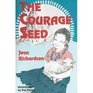 Courage Seed