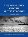 The Royal Navy and the Malta and Russian Convoys 19411942