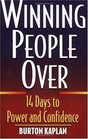 Winning People over 14 Days to Power and Confidence