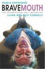 Bravemouth: Living With Billy Connolly