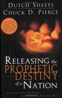 Releasing The Prophetic Destiny Of A Nation Discovering How Your Future Can Be Greater Than Your Past