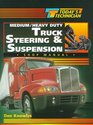 Today's Technician Medium/Heavy Duty Truck Steering  and Suspension Systems