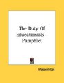 The Duty Of Educationists  Pamphlet