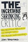 The Incredible Shrinking Critic