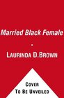 Married Black Female Stories