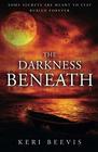 The Darkness Beneath