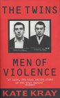 The Twins Men of Violence