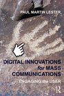Digital Innovations for Mass Communications Engaging the User