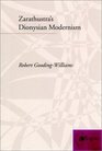 Zarathustra's Dionysian Modernism