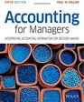 Accounting For Managers Interpreting Accounting Information for Decision Making