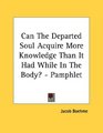 Can The Departed Soul Acquire More Knowledge Than It Had While In The Body  Pamphlet
