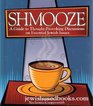 Shmooze : A Guide to Thought-Provoking Discussions on Essential Jewish Issues