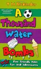Thousand Water Bombs