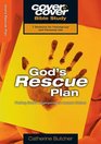 God's Rescue Plan/Cover To Cover Study Guide