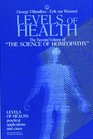 Levels of Health Second Volume of Science of Homeopathy