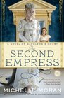 The Second Empress A Novel of Napoleon's Court