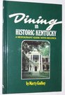 Dining in historic Kentucky A restaurant guide with recipes