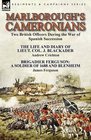 Marlborough's Cameronians Two British Officers During the War of Spanish SuccessionThe Life and Diary of Lieut Col J Blackader by Andrew Crichton  of 1688 and Blenheim by James Ferguson