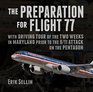 The Preparation for Flight 77 with Driving Tour of the Two Weeks in Maryland prior to the 9/11 Attack on the Pentagon