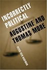 Incorrectly Political Augustine and Thomas More