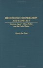 Hegemonic Cooperation and Conflict  Postwar Japan's China Policy and the United States