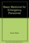 Basic Medicine for Emergency Personnel