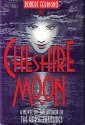 The Cheshire Moon