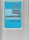 Living with Breast Cancer and Mastectomy Professional Selfhelp Guide