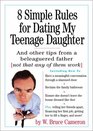 8 Simple Rules for Dating My Teenage Daughter : And Other Tips from a Beleaguered Father (Not That Any of Them Work)