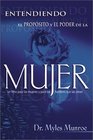 Entendiendo El Proposito Y El Poder De La Mujer/ Understanding the Purpose and the Power of Women