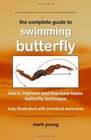 The Complete Guide to Swimming Butterfly
