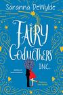 Fairy Godmothers, Inc. (Fairy Godmothers, Inc., Bk 1)
