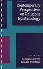 Contemporary Perspectives on Religious Epistemology