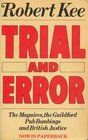 Trial and Error The Maguires the Guildford Pub Bombings and British Justic