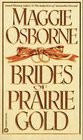 Brides of Prairie Gold (Dangerous Men, Bk 2)