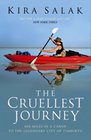 The Cruellest Journey 600 Miles by Canoe to the Legendary City of Timbuktu