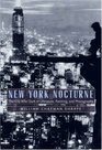 New York Nocturne The City After Dark in Literature Painting and Photography 18501950
