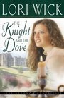The Knight and the Dove (Kensington Chronicles, Bk 4)