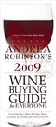 Andrea Robinson's 2009 Wine Buying Guide for Everyone
