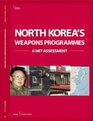North Korea's Weapons Programmes  A Net Assessment